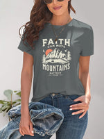 Graphic Round Neck Short Sleeve T-Shirt- Faith Can Move Mountains-Dark Gray