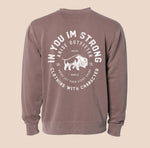 In You Im Strong | Pigment Dyed Crew Neck