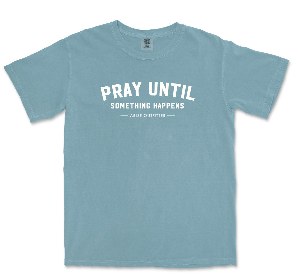 Comfort Colors Ice Blue Pray Until Something Happens Men Graphic Vintage T-Shirt